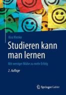 Studieren Kann Man Lernen di Kira Klenke edito da Springer Gabler