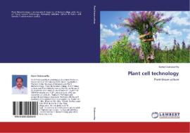 Plant cell technology di Rama Chakravarthy edito da LAP Lambert Academic Publishing