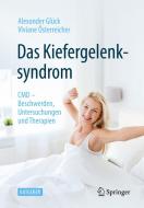 Das Kiefergelenksyndrom di Alexander Glück, Viviane Marietta Österreicher edito da Springer-Verlag GmbH