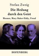 Die Heilung durch den Geist di Stefan Zweig edito da Hofenberg
