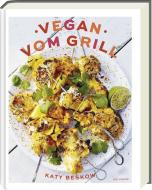 Vegan vom Grill di Katy Beskow edito da Ars Vivendi