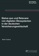 Status quo und Relevanz von digitalen Ökosystemen in der deutschen Versicherungswirtschaft di Martin Gerlach edito da Books on Demand