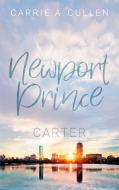 Newport Prince di Carrie A. Cullen edito da Books on Demand