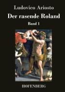 Der rasende Roland di Ludovico Ariosto edito da Hofenberg