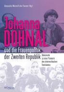 Johanna Dohnal und die Frauenpolitik der Zweiten Republik di Alexandra Weiss, Erika Thurner edito da Promedia Verlagsges. Mbh