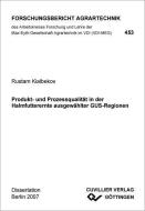 Produkt- und Prozessqualität in der Halmfutterernte ausgewählter GUS-Regionen di Rustam Kialbekov edito da Cuvillier Verlag