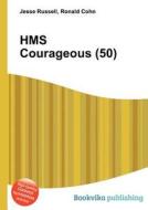 Hms Courageous (50) di Jesse Russell, Ronald Cohn edito da Book On Demand Ltd.