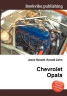 Chevrolet Opala di Jesse Russell, Ronald Cohn edito da Book On Demand Ltd.