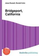 Bridgeport, California edito da Book On Demand Ltd.