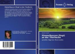Himmelhausen (liegt) an der Thorhecke di Simone Gutacker edito da Fromm Verlag