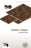 Anselm L. Strauss edito da Betascript Publishing