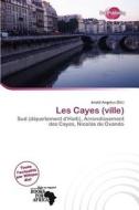 Les Cayes (ville) edito da Duct Publishing