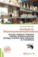 Isocitrate O-dihydroxycinnamoyltransferase edito da Dic Press
