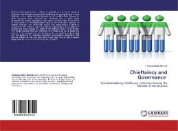 Chieftaincy and Governance di Hindowa Batilo Momoh edito da LAP Lambert Academic Publishing
