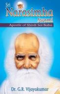Sri Narasimha Swami: Apostle of Shirdi Sai Baba di Dr G. R. Vijayakumar edito da Sterling Publishers Pvt. Ltd