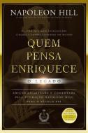 Quem Pensa Enriquece - O Legado di Napoleon Hill edito da Buobooks