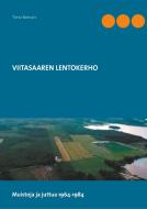 Viitasaaren lentokerho di Timo Boman, Harri Boman edito da Books on Demand