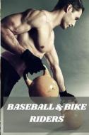 Baseball & Bike Riders di Umair Khan edito da Independently Published