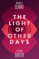 The Light of Other Days di Stephen Baxter edito da HarperCollins Publishers