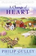 Change of Heart di Philip Gulley edito da KUPERARD (BRAVO LTD)
