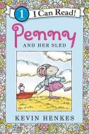 Penny And Her Sled di Kevin Henkes edito da HarperCollins
