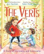 The Verts: A Story Of Introverts And Extroverts di Ann Patchett edito da HarperCollins Publishers Inc