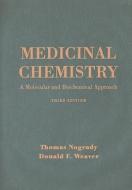 Medicinal Chemistry di Thomas Nogrady, Donald Weaver edito da Oxford University Press Inc