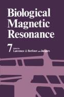 Biological Magnetic Resonance di Lawrence Berliner, Jacques Reuben edito da Springer-Verlag GmbH