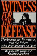 Witness for the Defense di Elizabeth Loftus, Katherine Ketcham edito da St. Martins Press-3PL