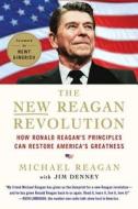 The New Reagan Revolution di Michael Reagan edito da St. Martins Press-3PL