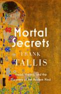 Mortal Secrets di FRANK TALLIS edito da Little Brown Paperbacks (a&c)