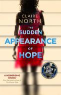 The Sudden Appearance of Hope di Claire North edito da Little, Brown Book Group
