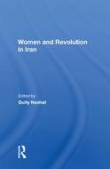 WOMEN AND REVOLUTION IN IRAN di NASHAT edito da TAYLOR & FRANCIS