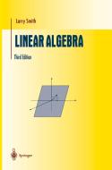 Linear Algebra di Larry Smith edito da Springer New York
