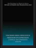 Freedom of Expression: A Critical and Comparative Analysis di Vincenzo Zeno-Zencovich edito da Routledge Cavendish