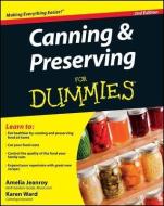 Canning and Preserving for Dummies di Amelia Jeanroy, Karen Ward edito da FOR DUMMIES