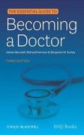 Essential Guide Becoming Docto di Adrian Blundell, Blundell, Richard Harrison edito da John Wiley & Sons