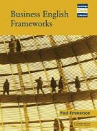 Business English Frameworks di Paul Emmerson edito da Cambridge University Press
