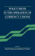 Policy Issues of Currency Unio edito da Cambridge University Press