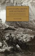 Landscape, Liberty and Authority di Tim Fulford, Timothy Fulford edito da Cambridge University Press