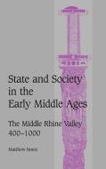 State and Society in the Early Middle Ages di Matthew Innes edito da Cambridge University Press