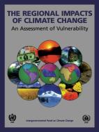 The Regional Impacts of Climate Change di Robert T. Watson edito da Cambridge University Press