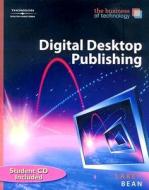 The Digital Desktop Publishing di Susan Lake, Karen Bean edito da Cengage Learning, Inc