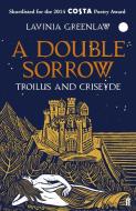 A Double Sorrow di Lavinia Greenlaw edito da Faber & Faber