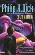 Solar Lottery di Philip K. Dick edito da Orion Publishing Co