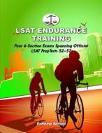 LSAT Endurance Training, Extreme Edition: Four 6-Section Exams Spanning Official LSAT Preptests 52-57 (Cambridge LSAT) di Morley Tatro edito da Cambridge LSAT
