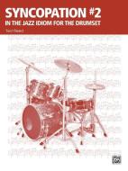 Syncopation No. 2: In the Jazz Idiom for the Drum Set di Ted Reed edito da ALFRED PUBN