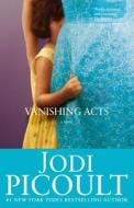 Vanishing Acts di Jodi Picoult edito da ATRIA