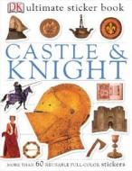 Castle & Knight [With More Than 60 Reusable Full-Color Stickers] edito da DK Publishing (Dorling Kindersley)