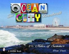The Ocean City Boardwalk di Dean Davis edito da Schiffer Publishing Ltd